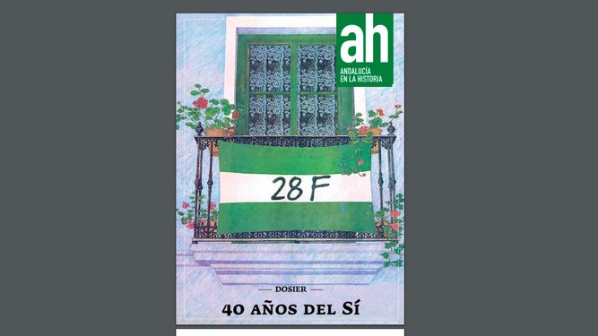 Portada de la revista de 'Andalucía en la Historia' dedicada a los 40 años del 28F.