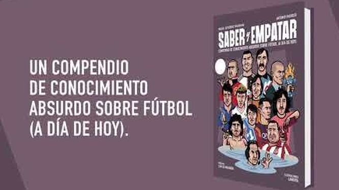'Saber y empatar', un libro de cultura futbolística popular